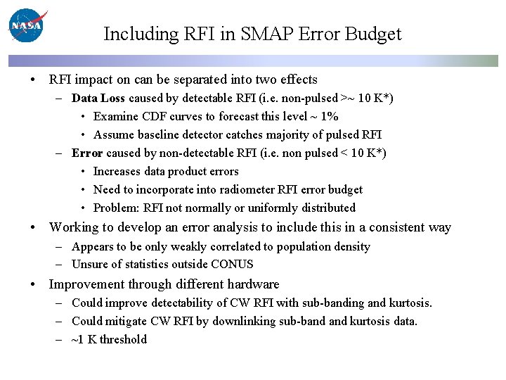 Including RFI in SMAP Error Budget • RFI impact on can be separated into