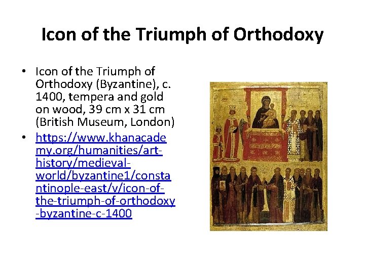 Icon of the Triumph of Orthodoxy • Icon of the Triumph of Orthodoxy (Byzantine),