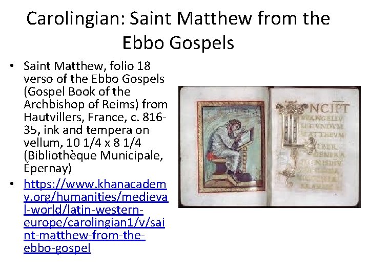 Carolingian: Saint Matthew from the Ebbo Gospels • Saint Matthew, folio 18 verso of