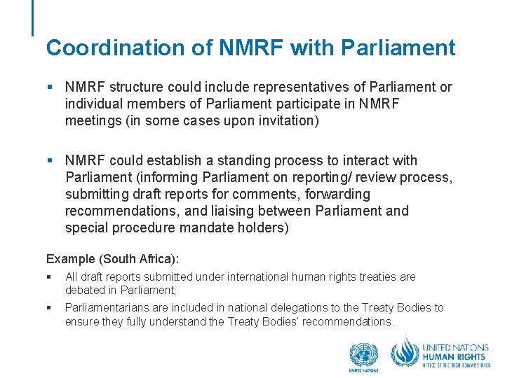 Coordination of NMRF with Parliament § NMRF structure could include representatives of Parliament or