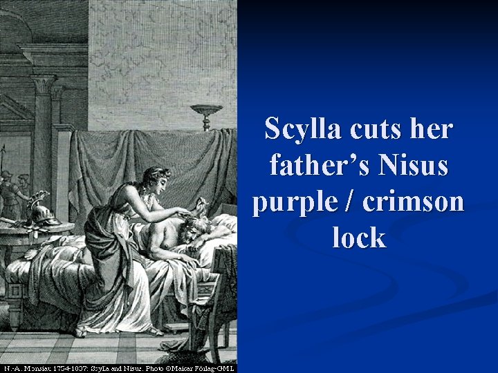 Scylla cuts her father’s Nisus purple / crimson lock 