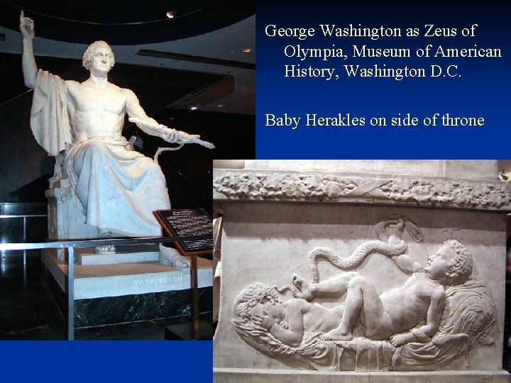 George Washington as Zeus of Olympia, Museum of American History, Washington D. C. Baby