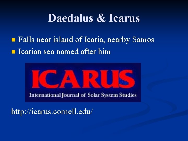 Daedalus & Icarus Falls near island of Icaria, nearby Samos n Icarian sea named