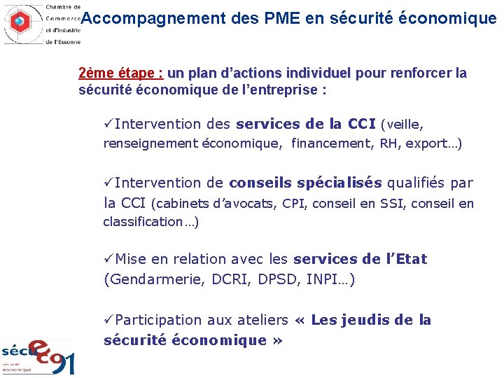 Accompagnement des PME en sécurité économique 2ème étape : un plan d’actions individuel pour