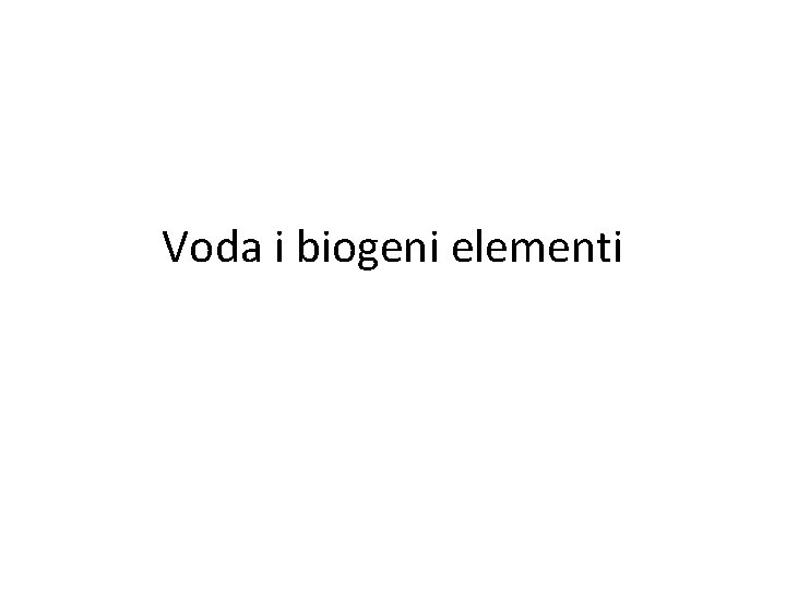 Voda i biogeni elementi 