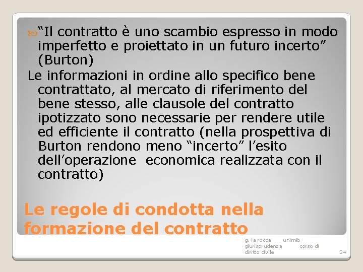  “Il contratto è uno scambio espresso in modo imperfetto e proiettato in un