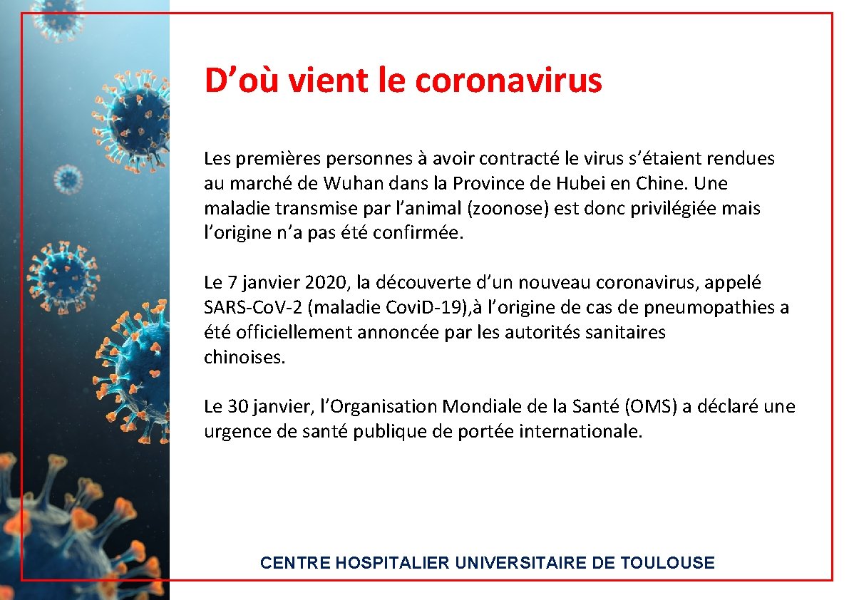 D’où vient le coronavirus Les premières personnes à avoir contracté le virus s’étaient rendues