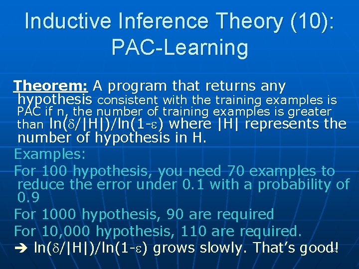 Inductive Inference Theory (10): PAC-Learning Theorem: A program that returns any hypothesis consistent with