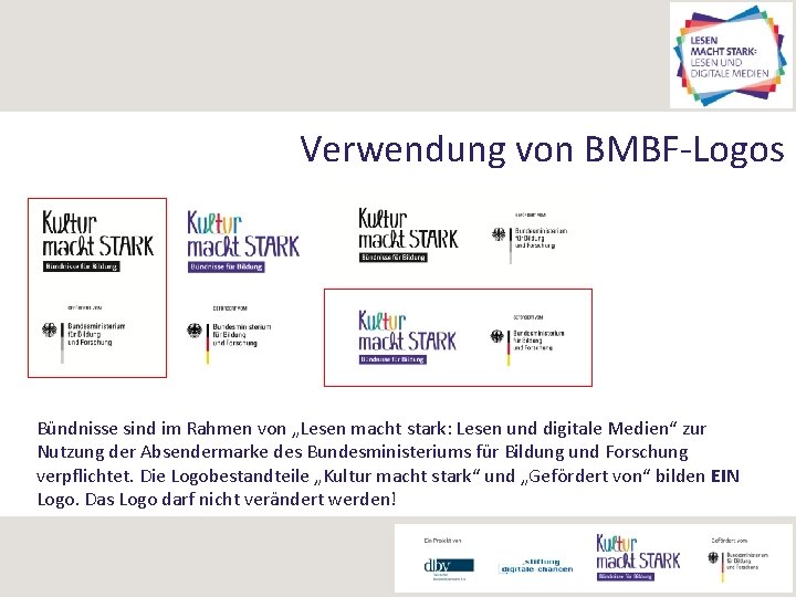 Verwendung von BMBF-Logos Bündnisse sind im Rahmen von „Lesen macht stark: Lesen und digitale