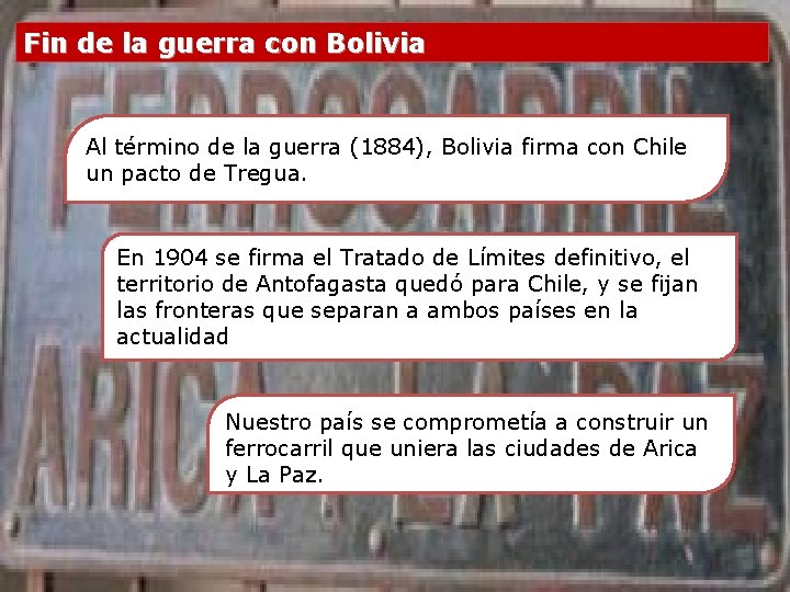 Fin de la guerra con Bolivia Al término de la guerra (1884), Bolivia firma