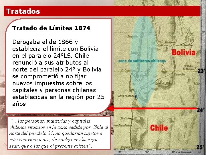 Tratados Tratado de Límites 1874 Derogaba el de 1866 y establecía el límite con