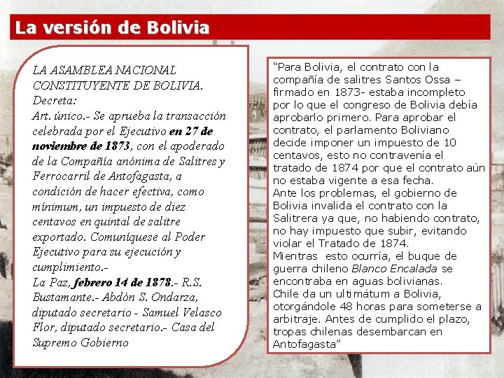 La versión de Bolivia LA ASAMBLEA NACIONAL CONSTITUYENTE DE BOLIVIA. Decreta: Art. único. -