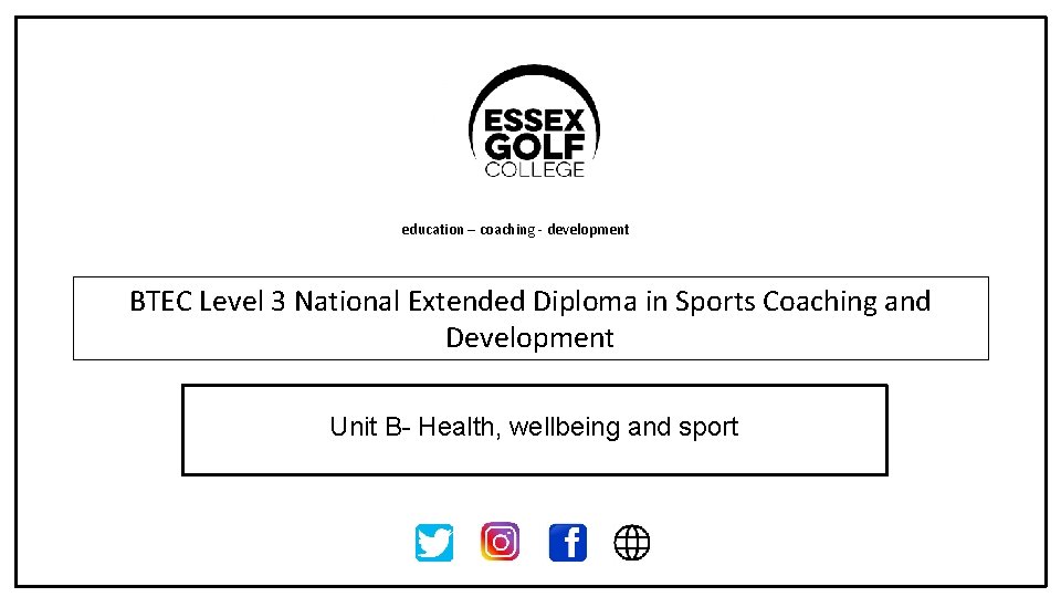 education – coaching - development BTEC Level 3 National Extended Diploma in Sports Coaching