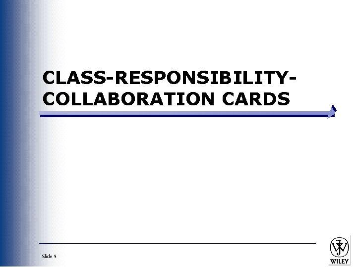 CLASS-RESPONSIBILITYCOLLABORATION CARDS Slide 9 