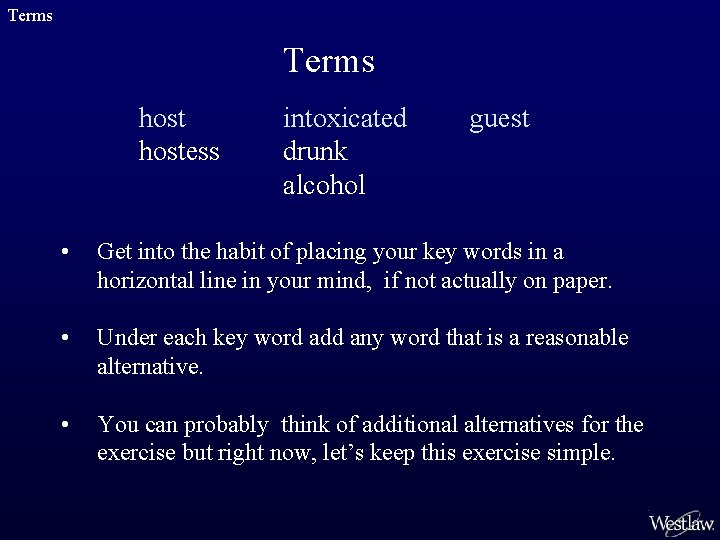 Terms hostess intoxicated drunk alcohol guest • Get into the habit of placing your