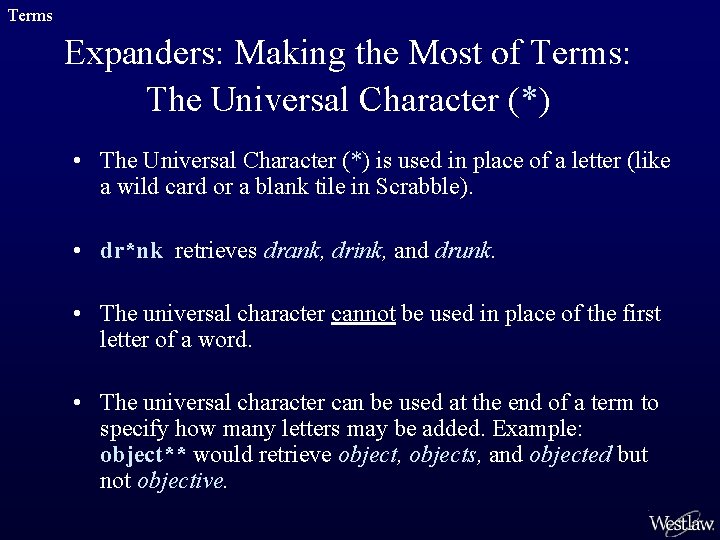 Terms Expanders: Making the Most of Terms: The Universal Character (*) • The Universal