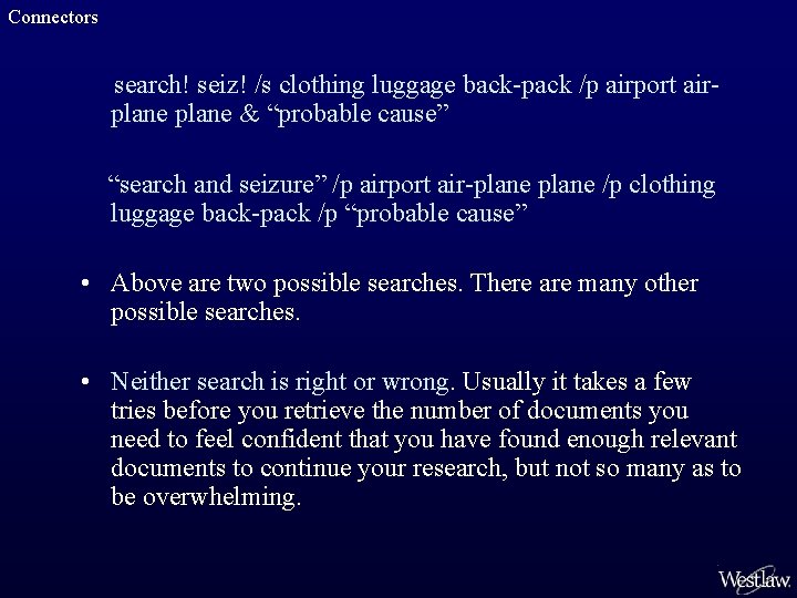 Connectors search! seiz! /s clothing luggage back-pack /p airport airplane & “probable cause” “search
