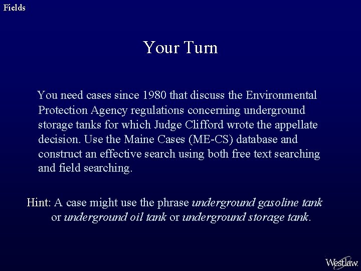 Fields Your Turn You need cases since 1980 that discuss the Environmental Protection Agency