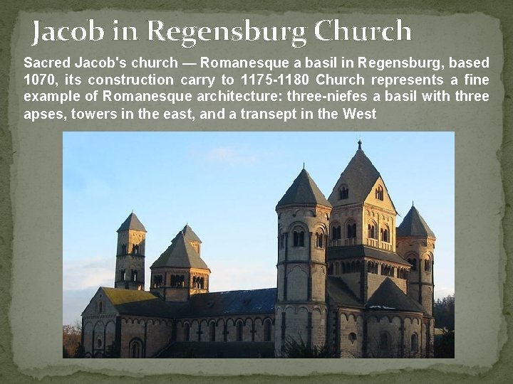 Jacob in Regensburg Church Sacred Jacob's church — Romanesque a basil in Regensburg, based