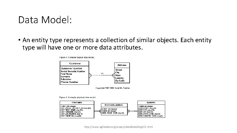 Data Model: • An entity type represents a collection of similar objects. Each entity