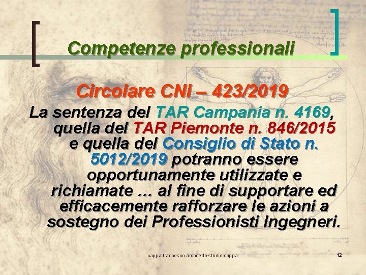 Competenze professionali Circolare CNI – 423/2019 La sentenza del TAR Campania n. 4169, quella