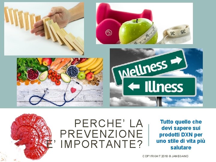 PERCHE’ LA PREVENZIONE E’ IMPORTANTE? Tutto quello che devi sapere sui prodotti DXN per