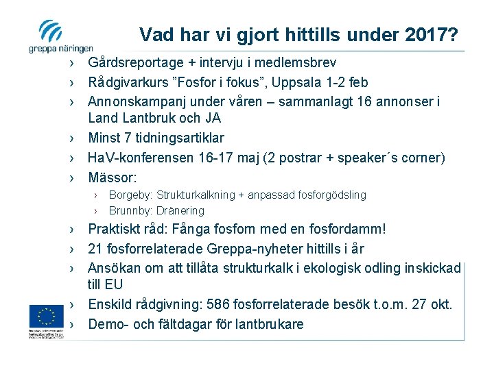 Vad har vi gjort hittills under 2017? › Gårdsreportage + intervju i medlemsbrev ›