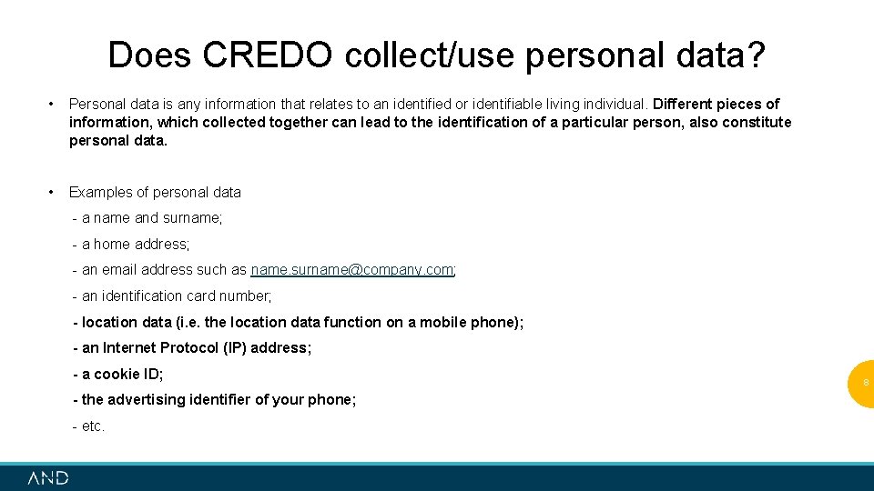 Does CREDO collect/use personal data? • Personal data is any information that relates to