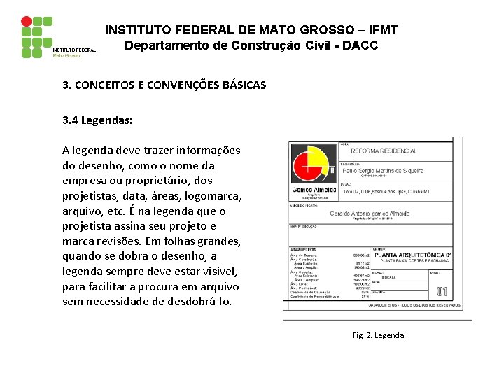 INSTITUTO FEDERAL DE MATO GROSSO – IFMT Departamento de Construção Civil - DACC 3.