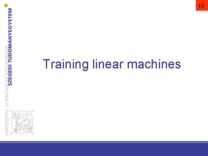 10 Training linear machines 