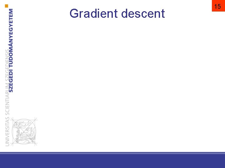 Gradient descent 15 