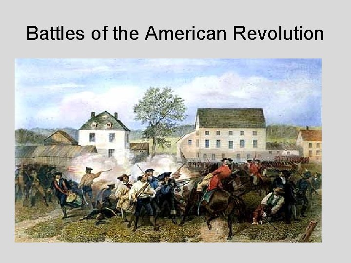 Battles of the American Revolution 