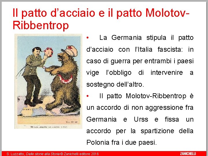 Il patto d’acciaio e il patto Molotov. Ribbentrop • La Germania stipula il patto