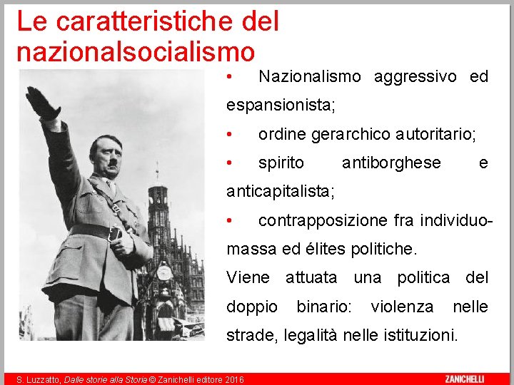 Le caratteristiche del nazionalsocialismo • Nazionalismo aggressivo ed espansionista; • ordine gerarchico autoritario; •