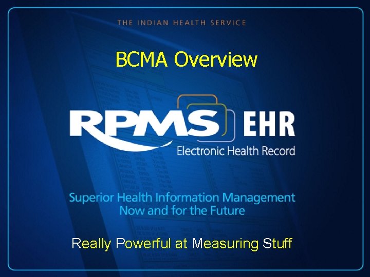 BCMA Overview Really Powerful at Measuring Stuff 