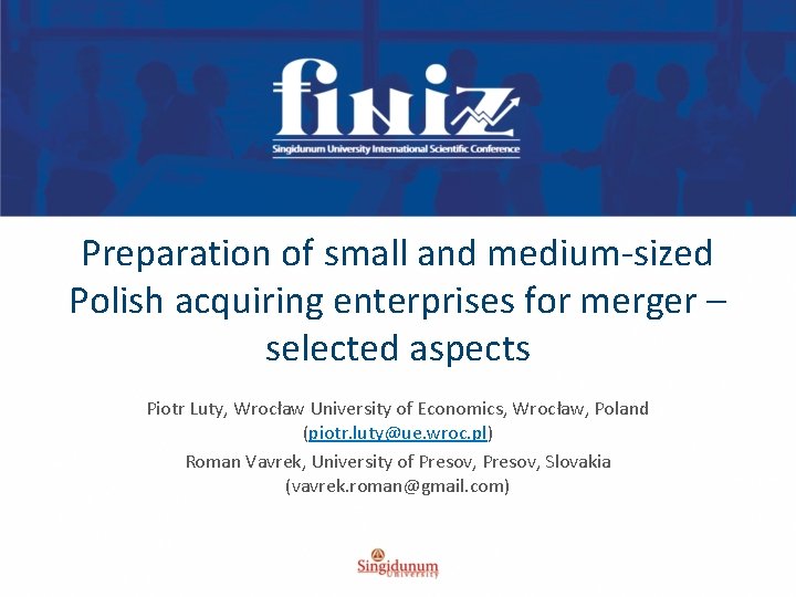 Preparation of small and medium-sized Polish acquiring enterprises for merger – selected aspects Piotr