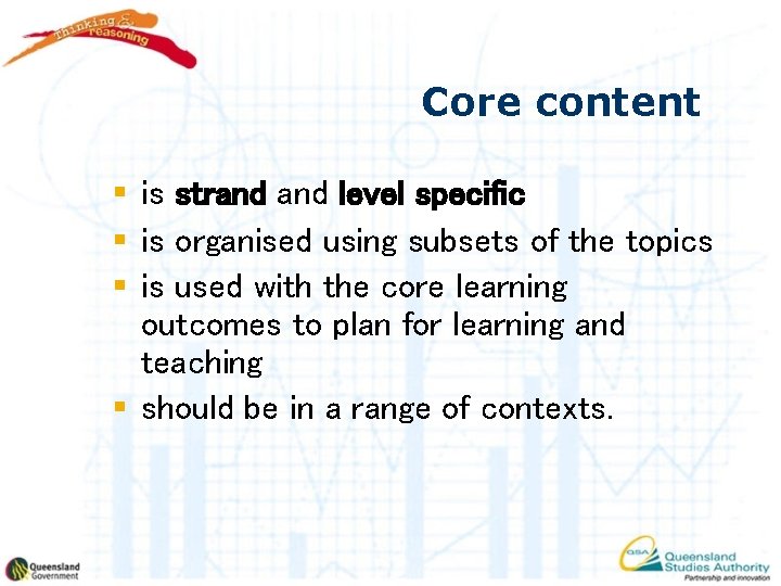 Core content § is strand level specific § is organised using subsets of the