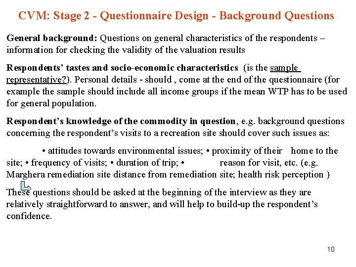 CVM: Stage 2 - Questionnaire Design - Background Questions General background: Questions on general