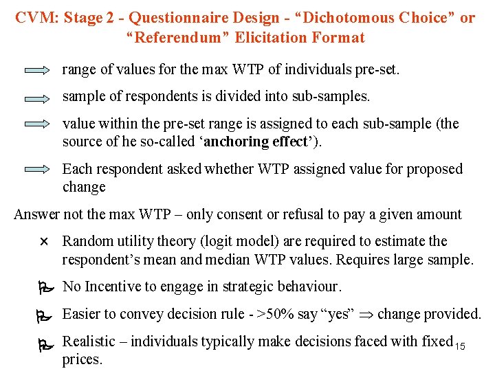 CVM: Stage 2 - Questionnaire Design - “Dichotomous Choice” or “Referendum” Elicitation Format range