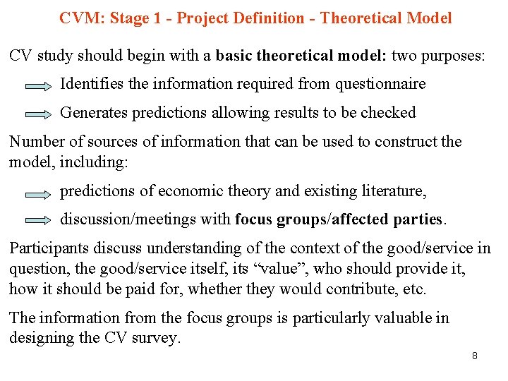 CVM: Stage 1 - Project Definition - Theoretical Model CV study should begin with