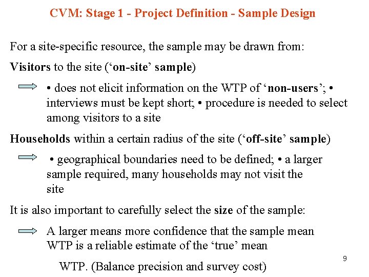 CVM: Stage 1 - Project Definition - Sample Design For a site-specific resource, the