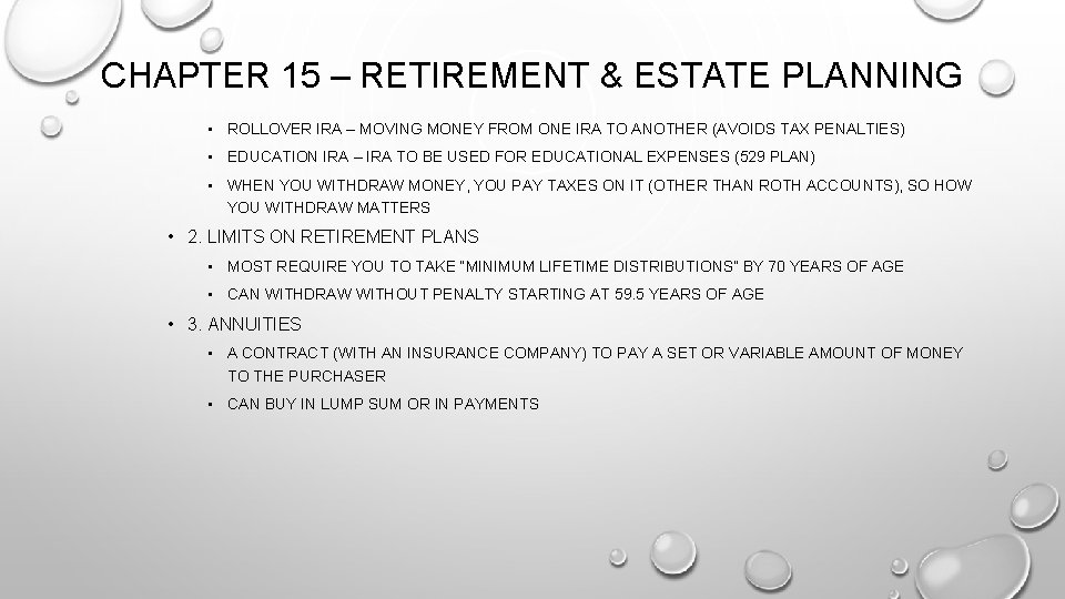 CHAPTER 15 – RETIREMENT & ESTATE PLANNING • ROLLOVER IRA – MOVING MONEY FROM