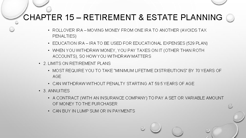 CHAPTER 15 – RETIREMENT & ESTATE PLANNING • ROLLOVER IRA – MOVING MONEY FROM