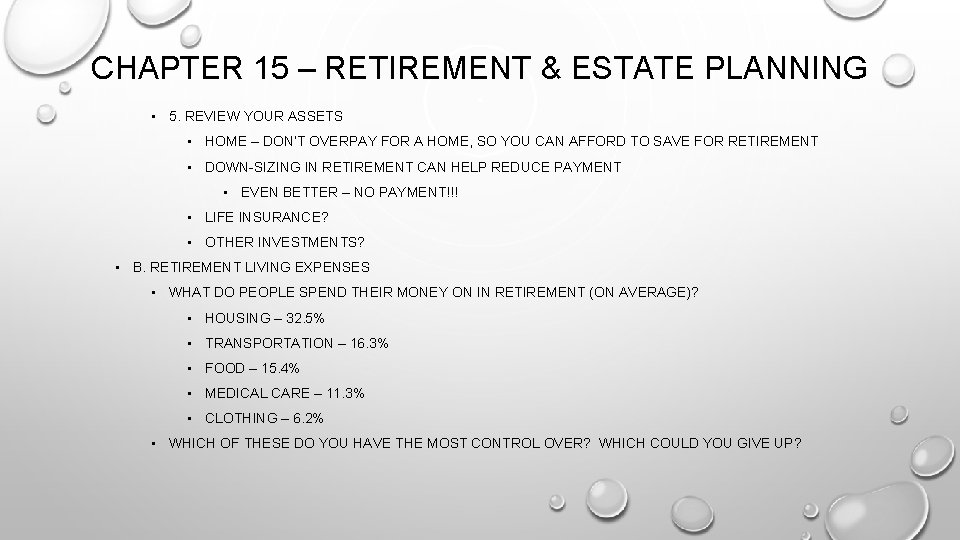 CHAPTER 15 – RETIREMENT & ESTATE PLANNING • 5. REVIEW YOUR ASSETS • HOME