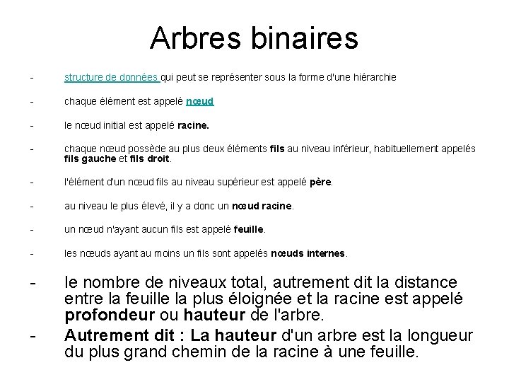 Arbres binaires - structure de données qui peut se représenter sous la forme d'une