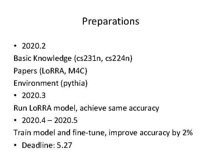 Preparations • 2020. 2 Basic Knowledge (cs 231 n, cs 224 n) Papers (Lo.