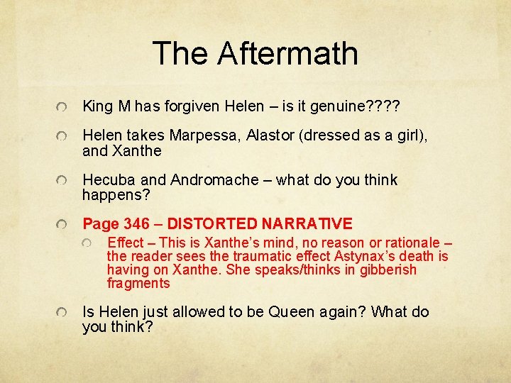 The Aftermath King M has forgiven Helen – is it genuine? ? Helen takes