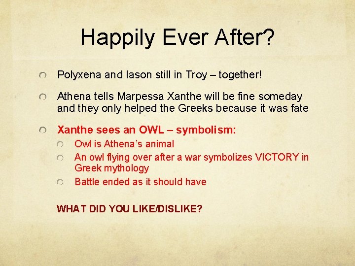 Happily Ever After? Polyxena and Iason still in Troy – together! Athena tells Marpessa