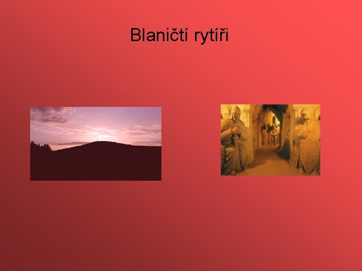 Blaničtí rytíři 