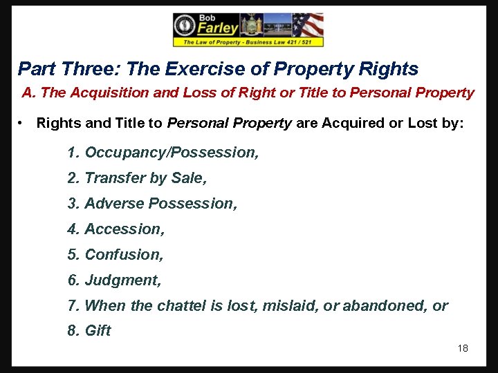 Part Three: The Exercise of Property Rights A. The Acquisition and Loss of Right